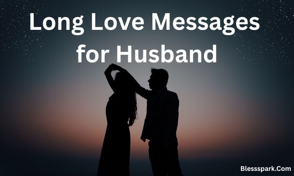 270+ Long Love Messages That Express Deep Feelings Perfectly