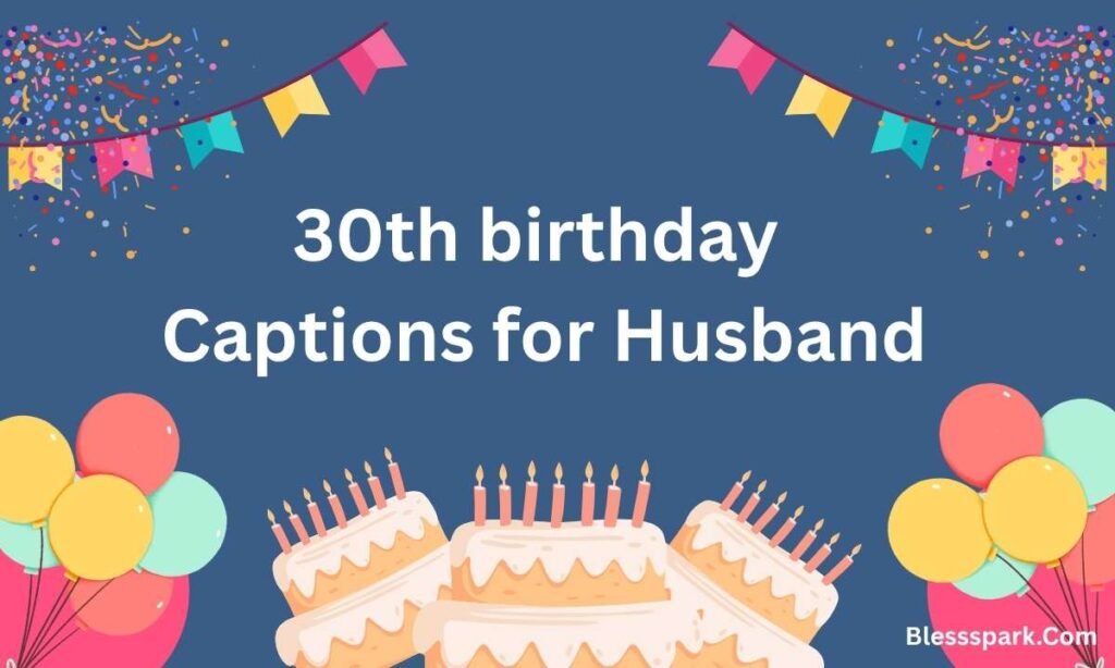 280+ 30th Birthday Captions You Can't Quit This Year