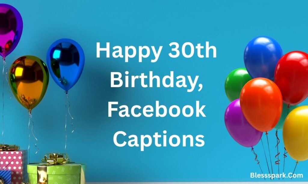 280+ 30th Birthday Captions You Can't Quit This Year