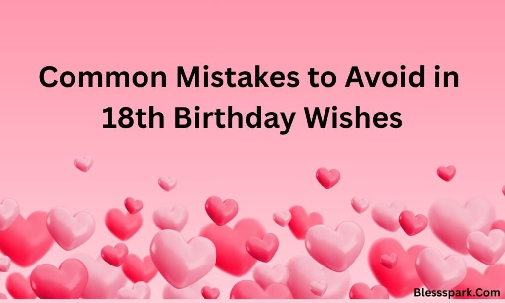 325+ Best 18-Year-Old Birthday Wishes, Messages & Quotes