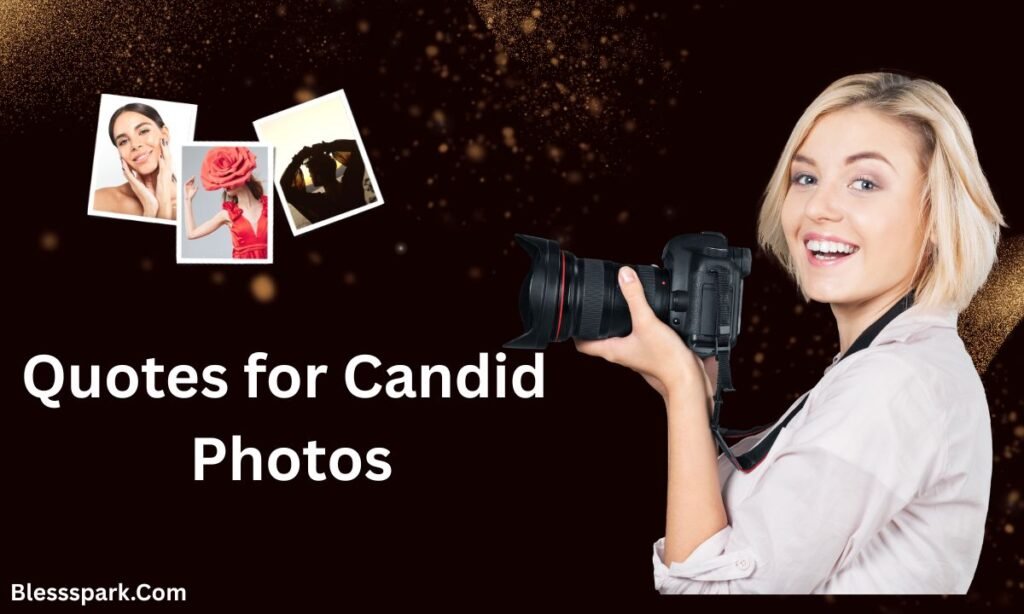 330+ Captions for Candid Photo