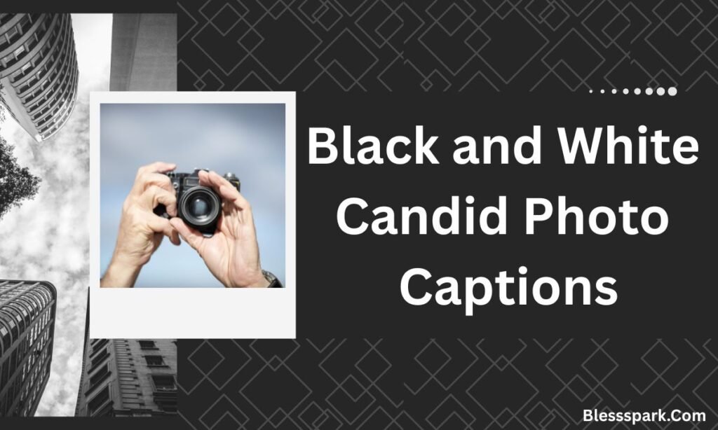 330+ Captions for Candid Photo