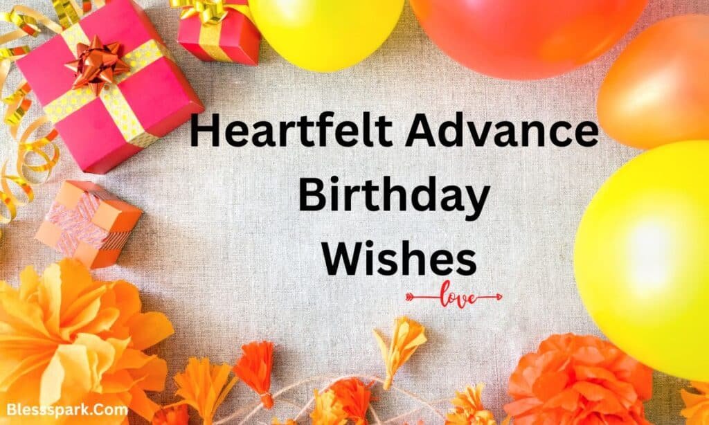 340+ Advance Birthday Wishes — Hindi & English