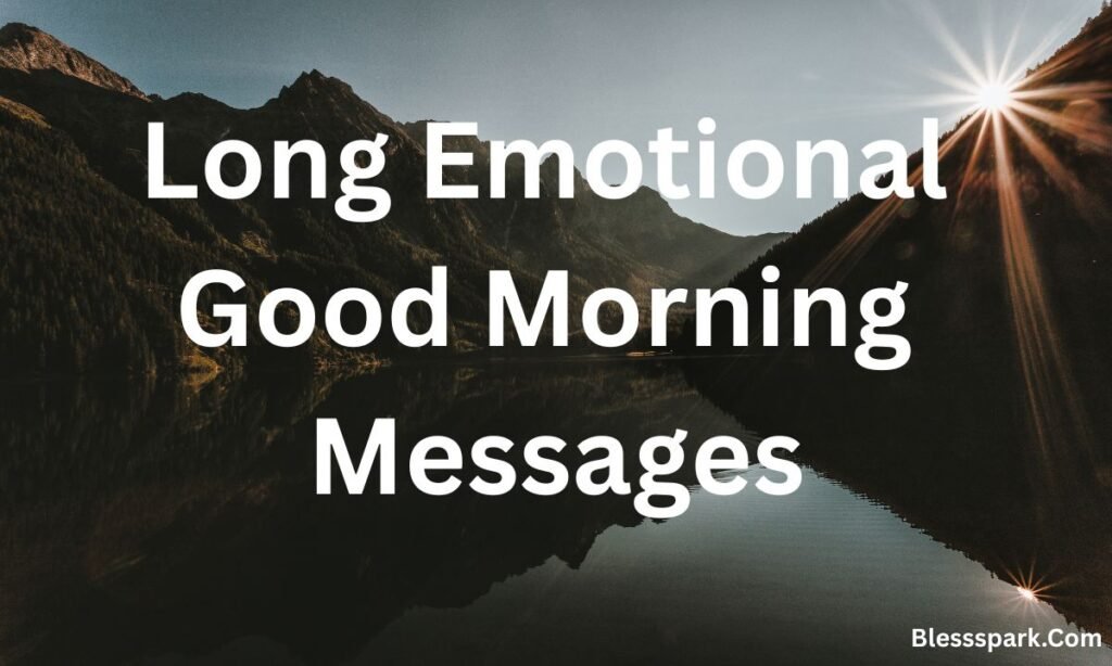 340+ Long Good Morning Messages for Friends to Make Them Smile & Feel Special