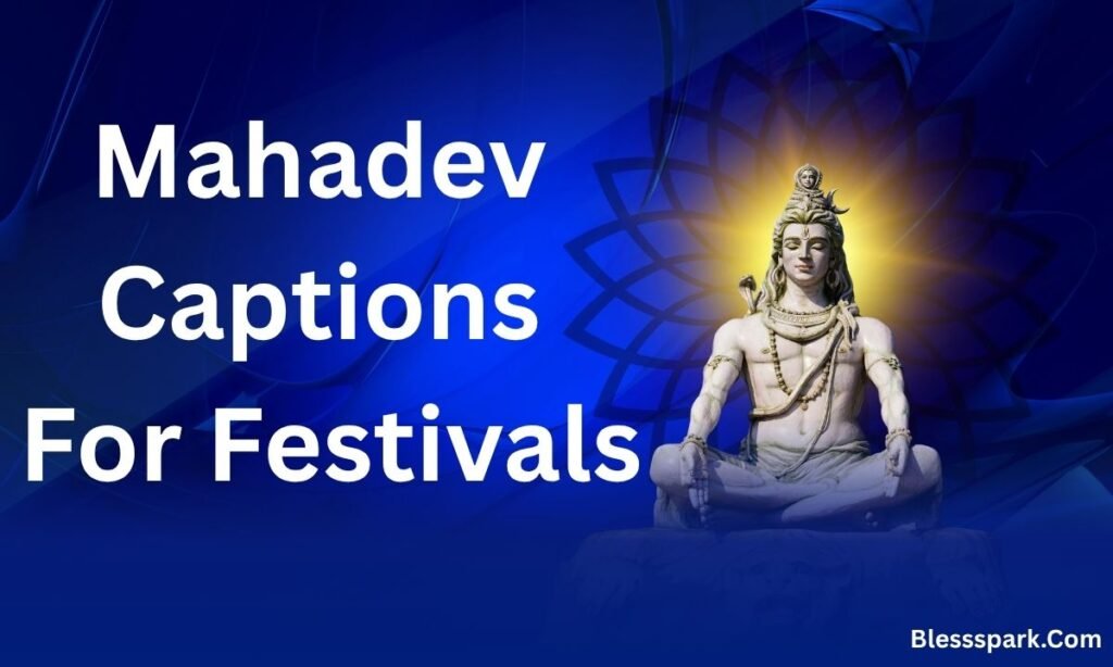 340+ Mahadev Captions for Instagram