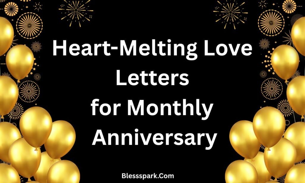 360+ Monthsary Messages for Girlfriend (Romantic, Sweet & Heartfelt)