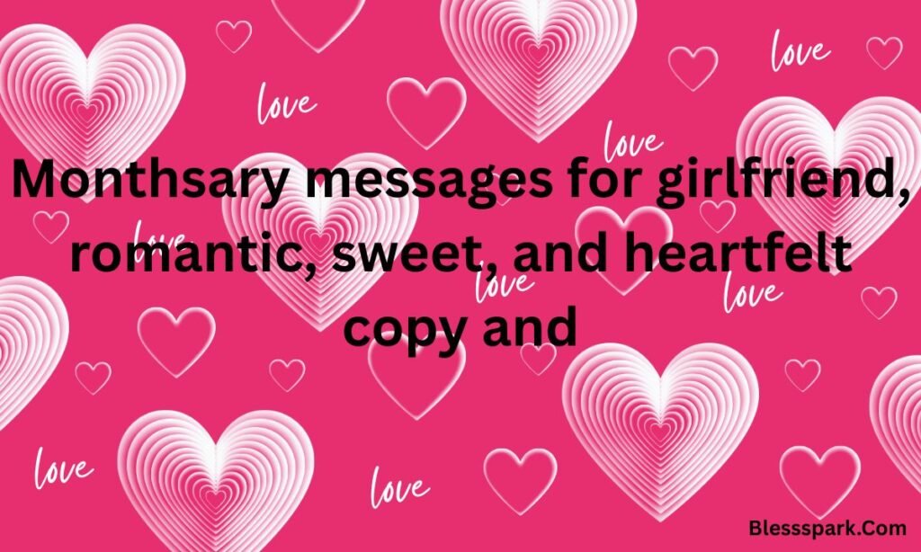 360+ Monthsary Messages for Girlfriend (Romantic, Sweet & Heartfelt)