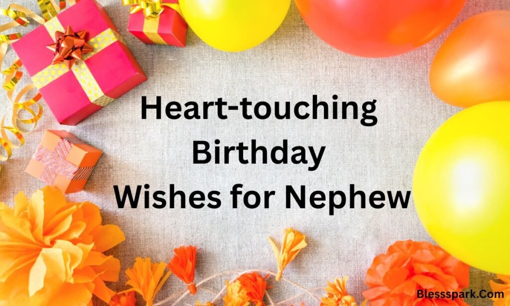 370+ Happy Birthday Wishes for Nephew with Love