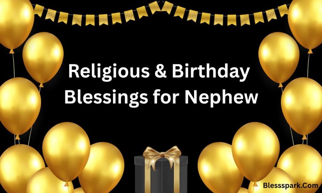 370+ Happy Birthday Wishes for Nephew with Love