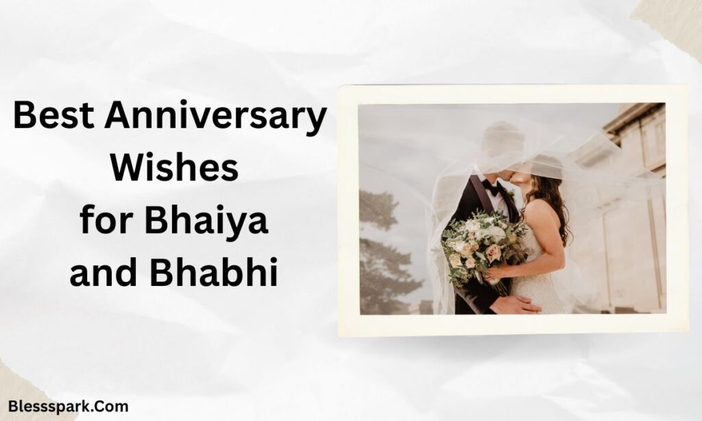 390+ Sweet Anniversary Wish For Bhaiya And Bhabhi (2026)