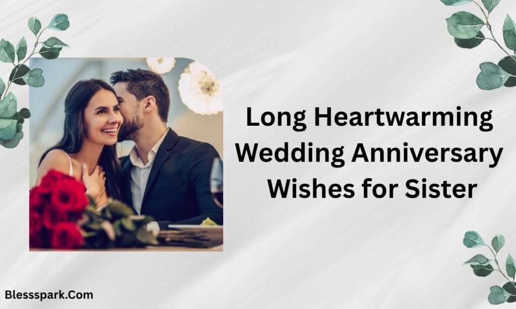 410+ Heartwarming Wedding Anniversary Wishes for Sister