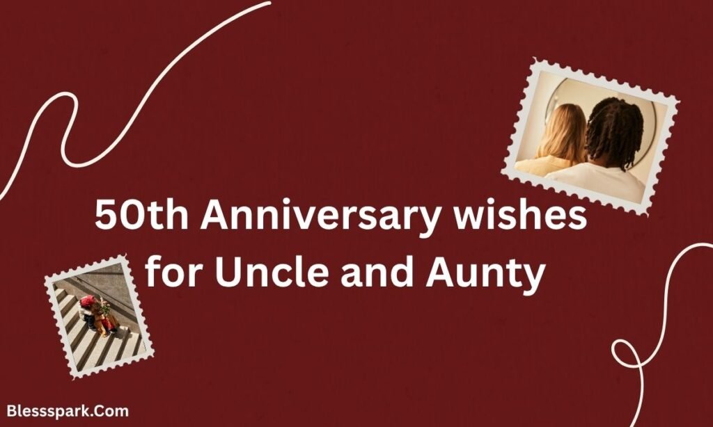 420+ Loving Anniversary Wishes For Uncle And Aunty (2026)