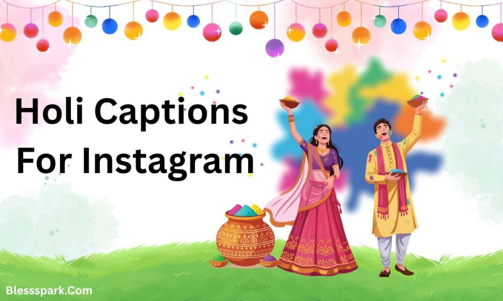 425+ Holi Captions for Instagram