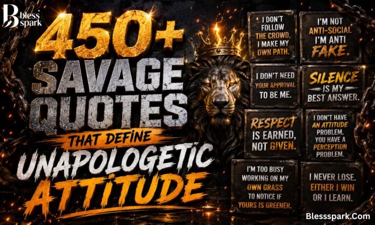 450+ Savage Quotes That Define Unapologetic Attitude