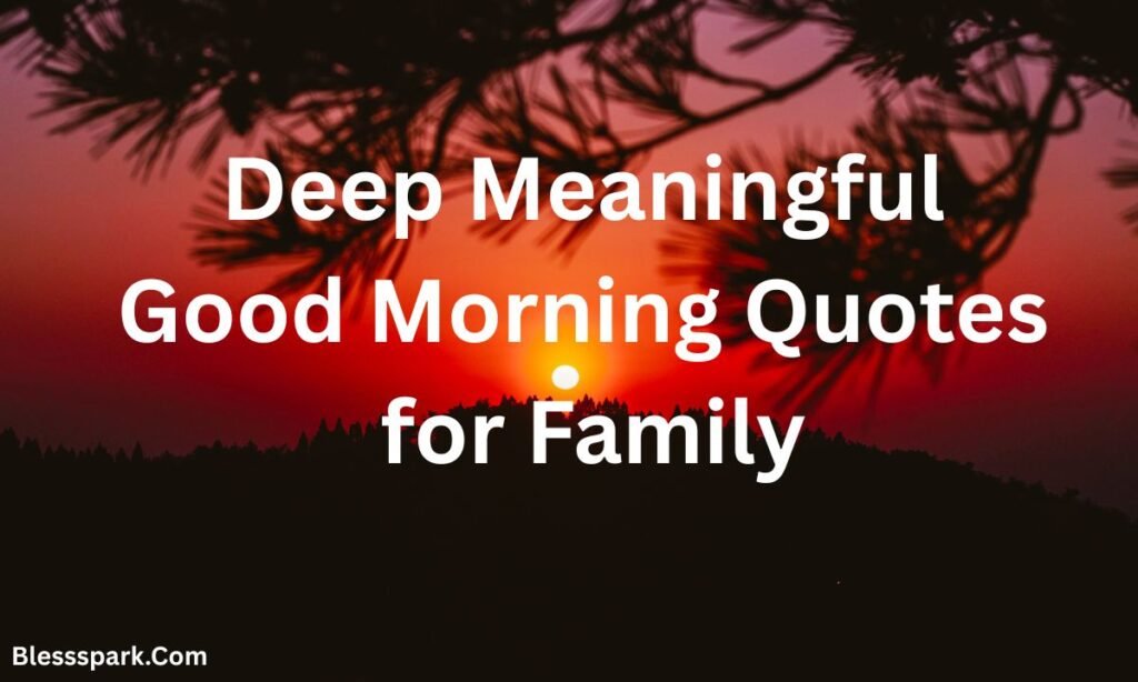 480+ Deep, Meaningful Good Morning Life Quotes to Transform Your Day