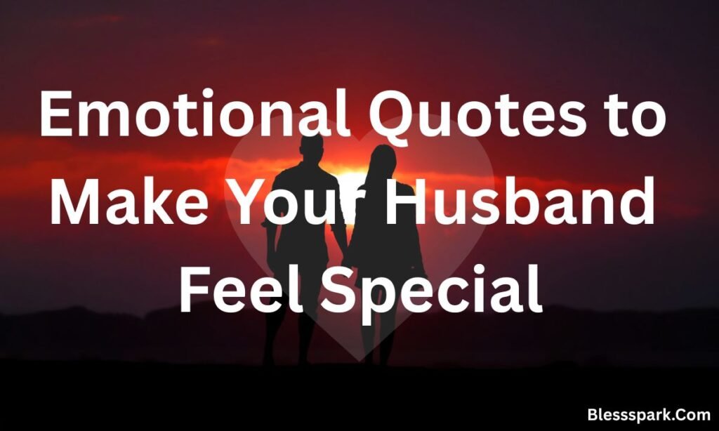 510+ Proud Husband Quotes 2026 – Love, Honor & Admiration