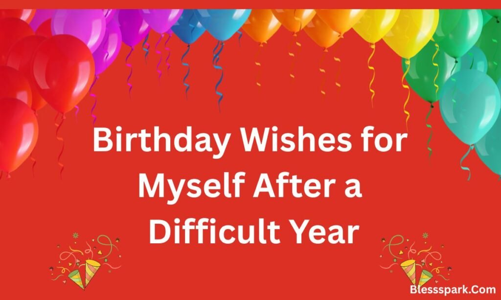550+ Inspiring Birthday Wishes for Myself to Reflect & Shine