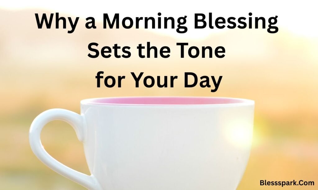 Good Morning, Blessings, and Positive Quotes to Brighten Your Day