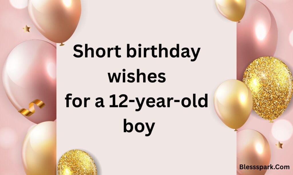 Happy 12th Birthday Wishes That Make the Day Truly Special 2026