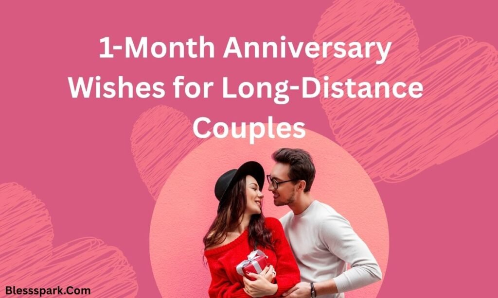 Heartfelt 1-Month Anniversary Wishes That Melt Hearts 2026