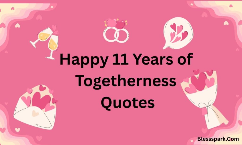Heartfelt 11th Anniversary Wishes: Beautiful Messages, Quotes & Greetings