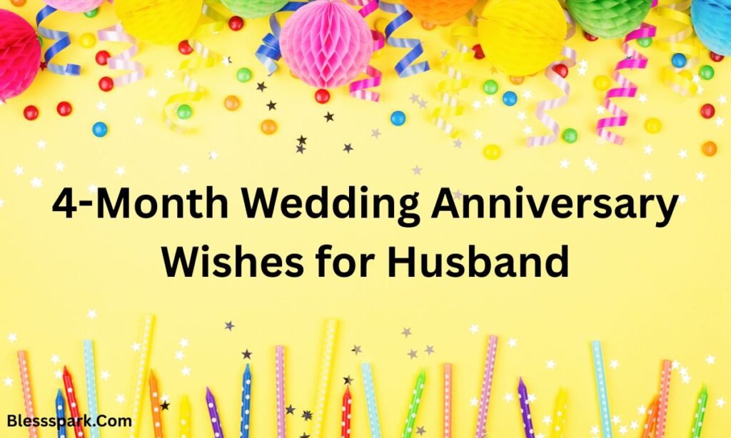 Heartfelt 4-Month Anniversary Wishes to Melt Hearts 2026