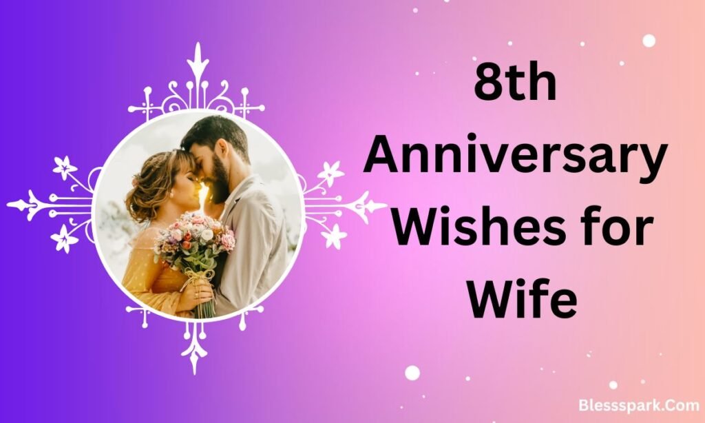 Heartfelt 8th Anniversary Wishes to Touch the Heart 2026