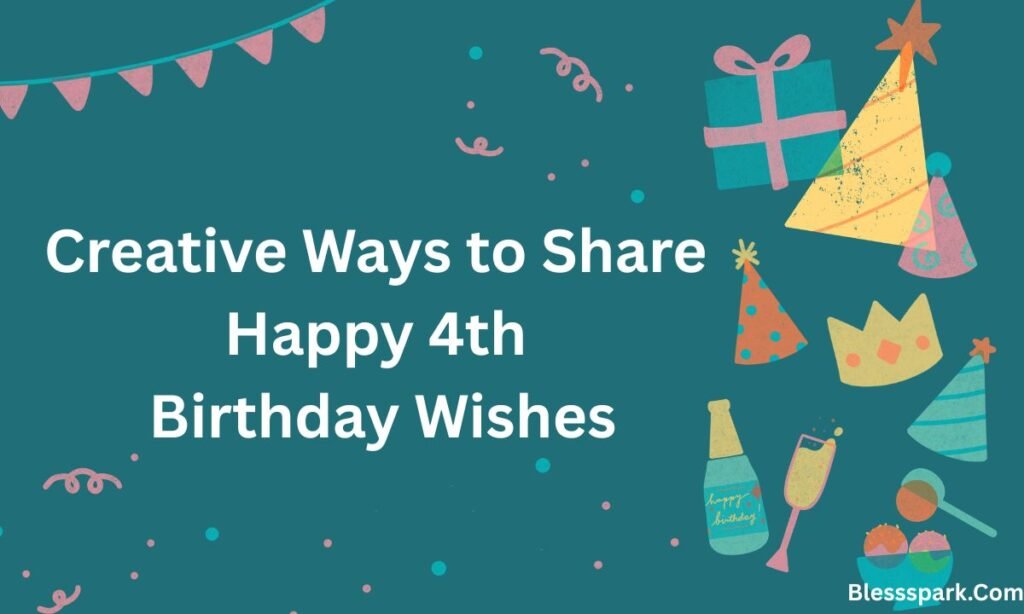 Joyful Happy 4th Birthday Wishes to Make Kids Smile 2026