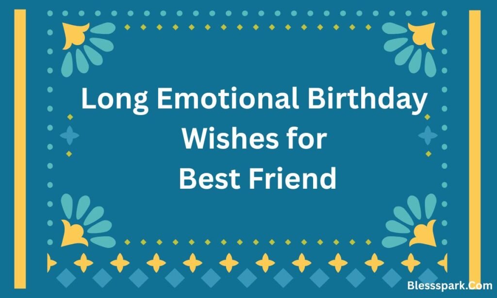 Long Birthday Messages and Wishes Full of Love, Gratitude & Emotion — Perfect for Friends, Family, and Loved Ones