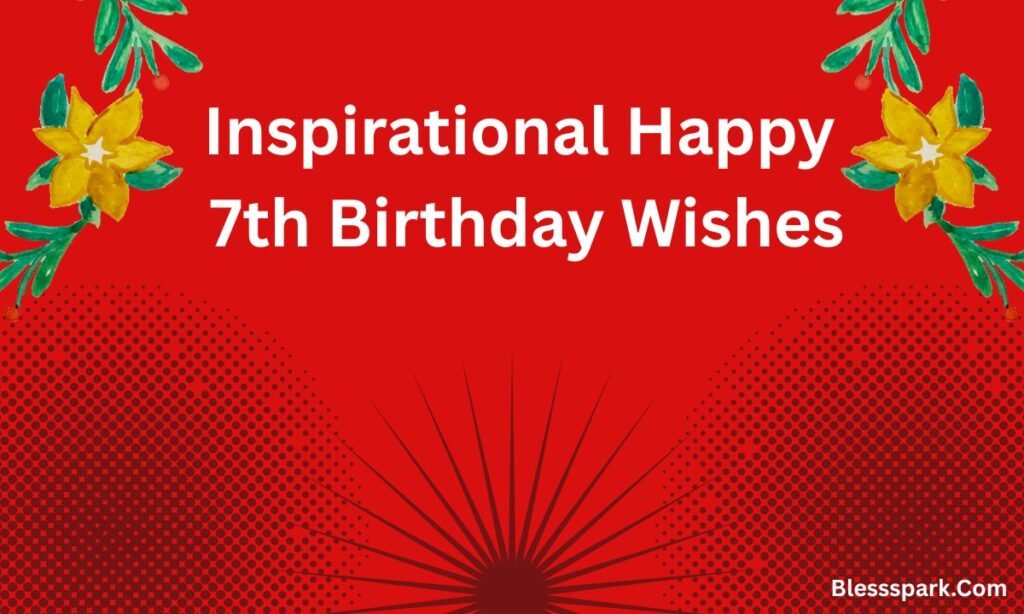 Magical Happy 7th Birthday Wishes to Make Kids Smile 2026