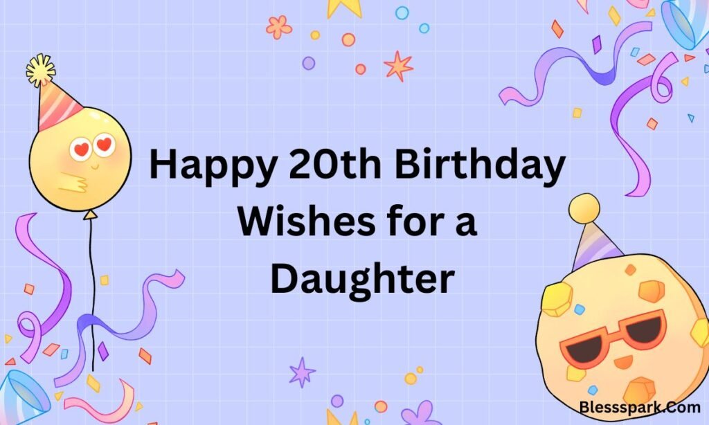 Powerful Happy 20th Birthday Wishes to Inspire a New Decade 2026