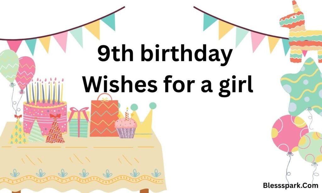 Powerful Happy 9th Birthday Wishes to Make Their Day Magical