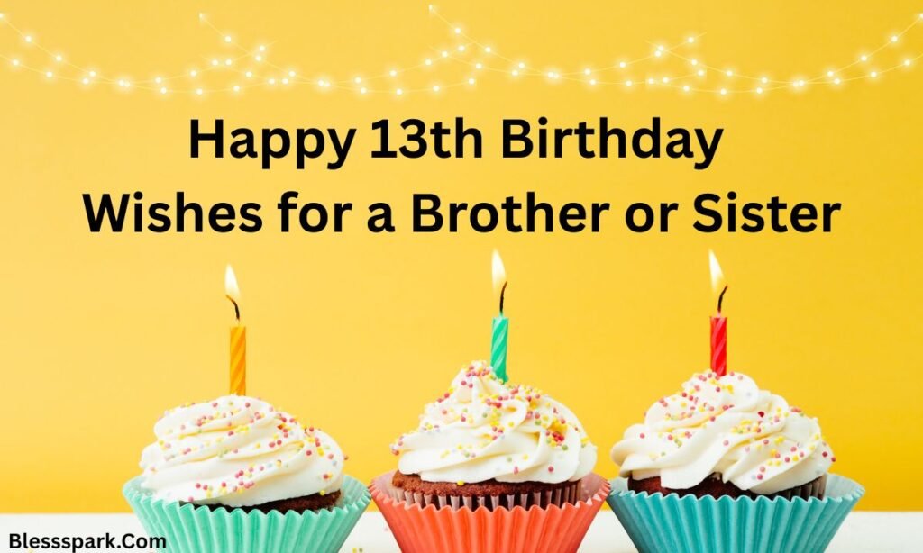 Powerful & Heartfelt Happy 13th Birthday Wishes That Truly Matter 2026