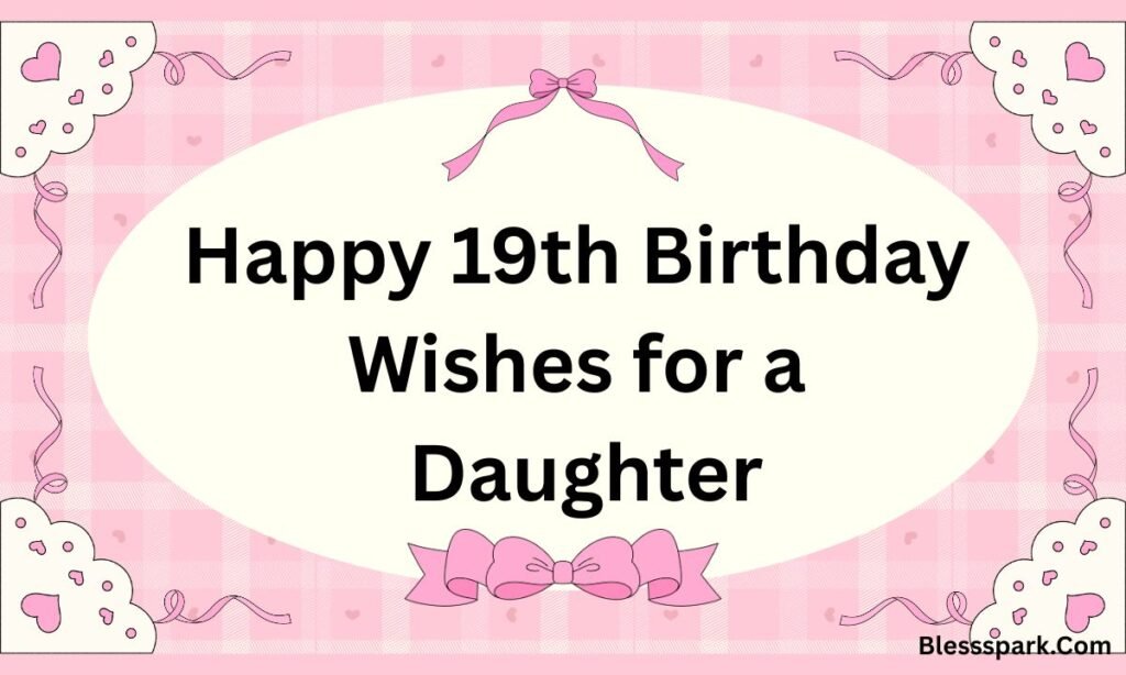 Ultimate Happy 19th Birthday Wishes to Make Them Feel Special 2026