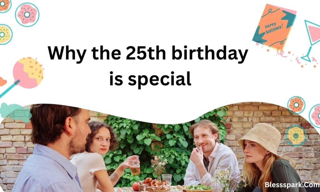 Unforgettable Happy 25th Birthday Wishes That Truly Matter 2026