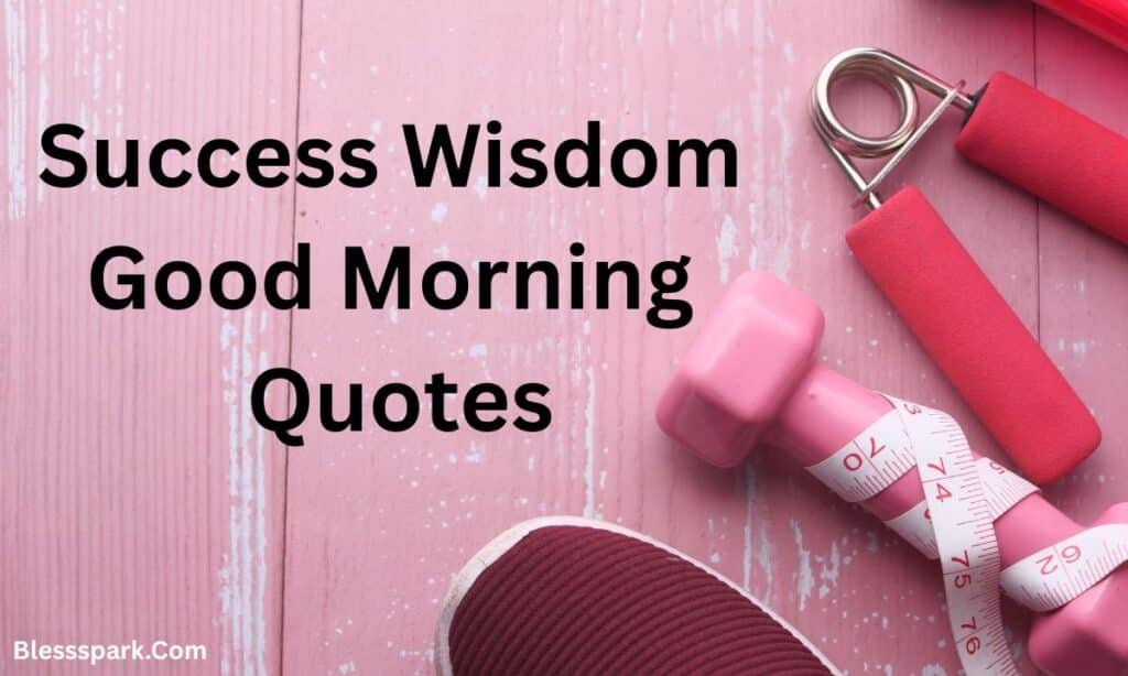 470+ Spiritual Good Morning Quotes to Brighten Your Day