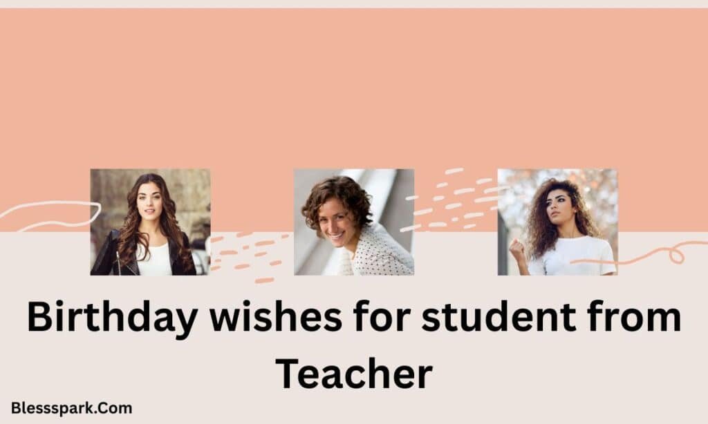 Short Motivational Birthday Wishes For Students From Teacher