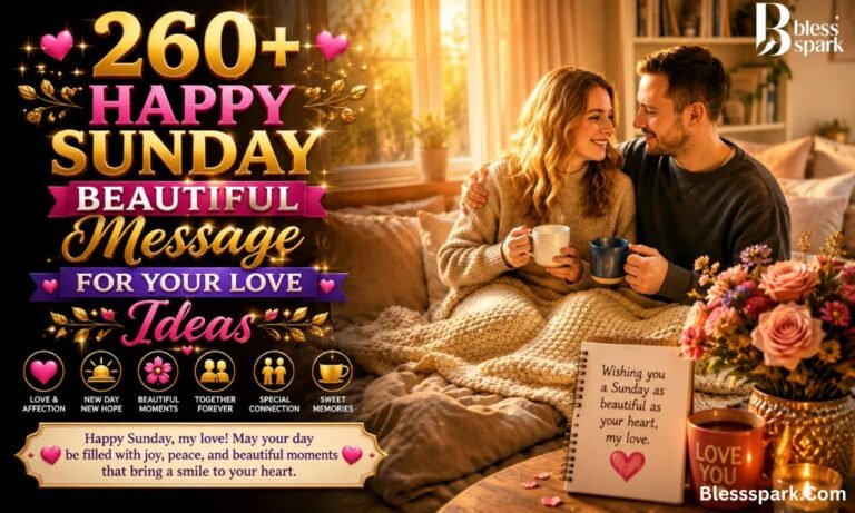 260+ Happy Sunday Beautiful Messages for Your Love Ideas
