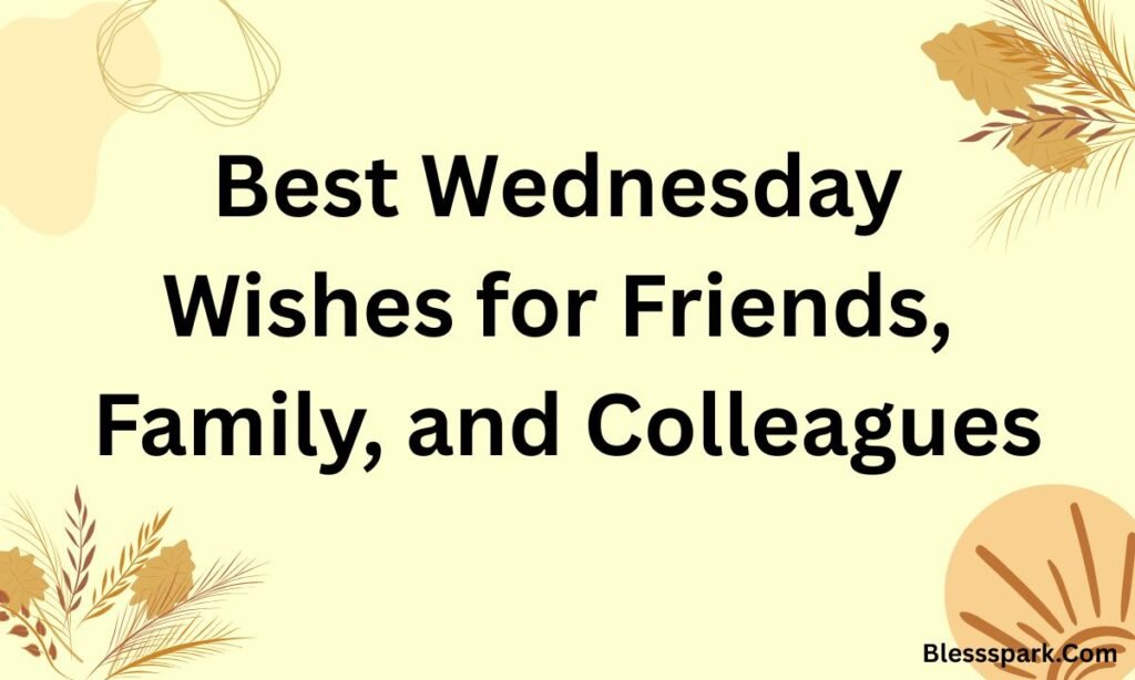 278 Happy Wednesday Blessings And Prayers To Inspire You