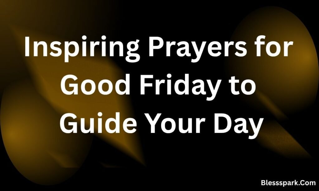 290+ Beautiful Happy Friday Blessings and Prayers with Images