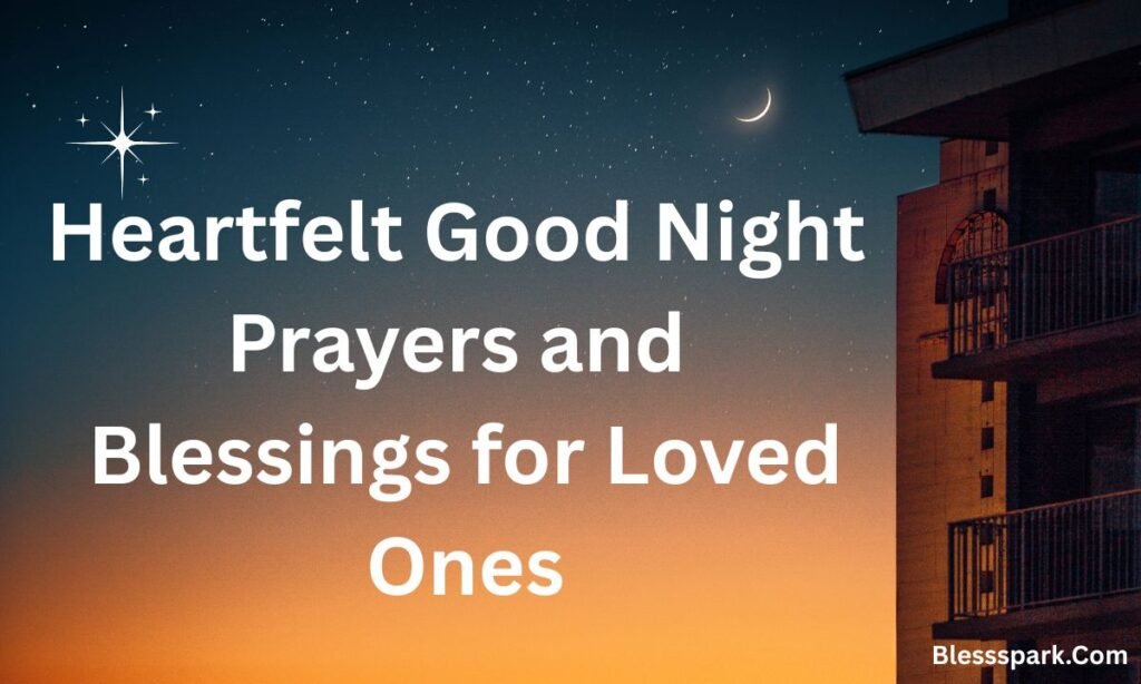 295+ Best Good Night Blessings, Prayers, and Quotes with Images