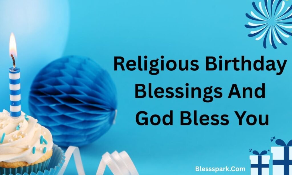 300 Happy Birthday God Bless You Wishes For Loved One