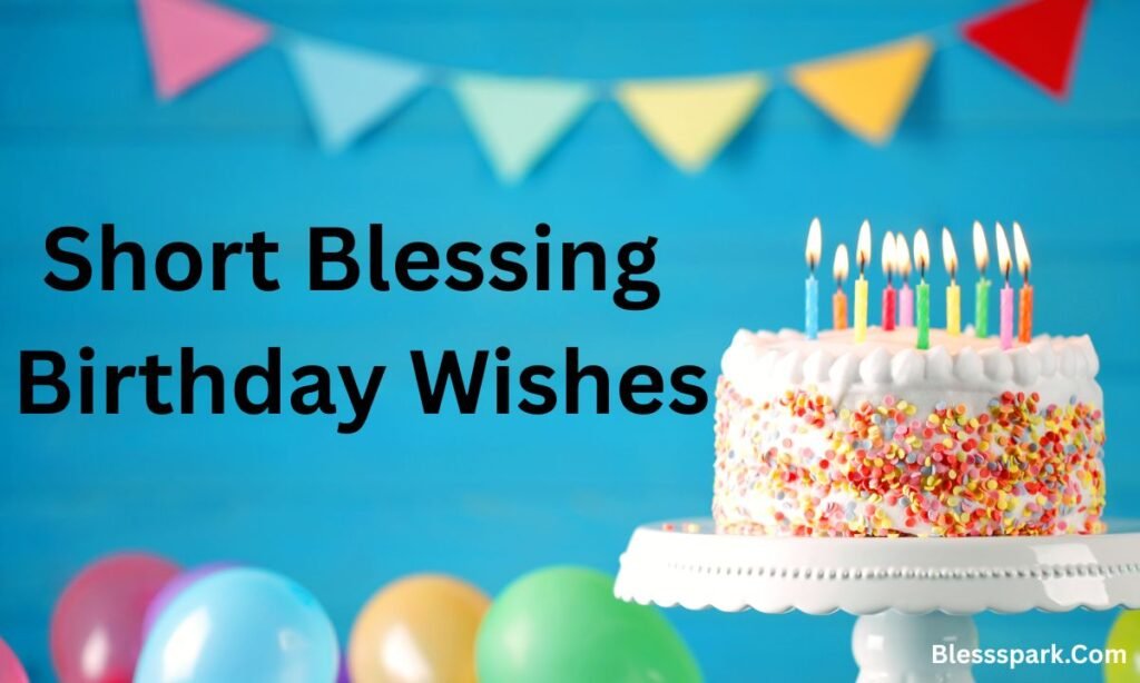 300 Happy Birthday God Bless You Wishes For Loved One