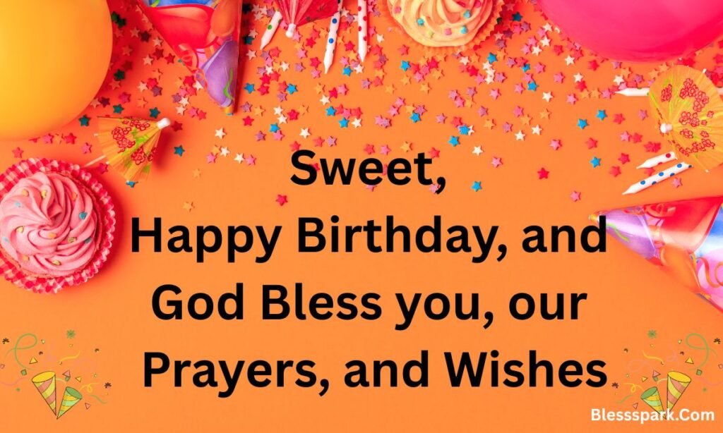 300 Happy Birthday God Bless You Wishes For Loved One