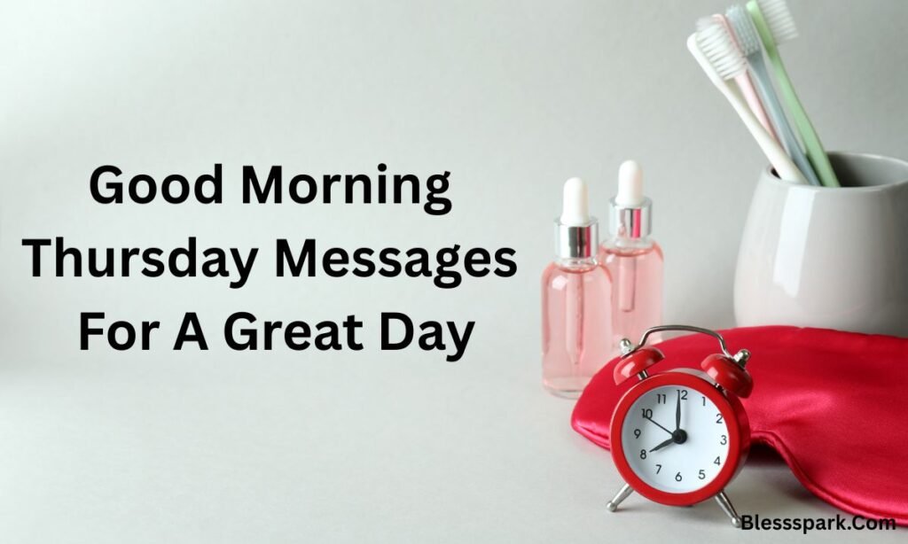 305+ Beautiful Good Morning Thursday Blessings And Prayers