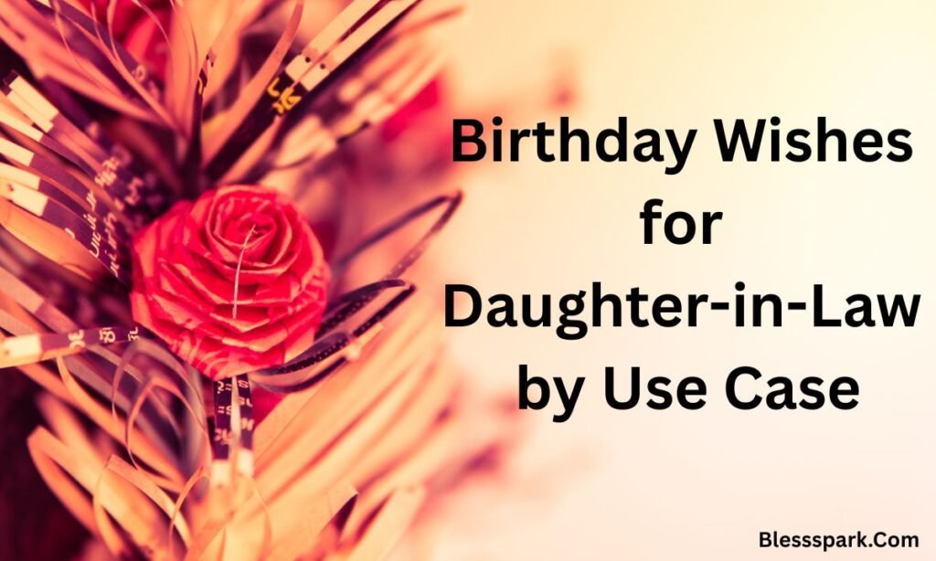 320+ Birthday Wishes for Daughter-in-Law: Heartfelt Messages