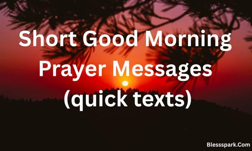 320+ Powerful Good Morning Prayer Messages to My Friend