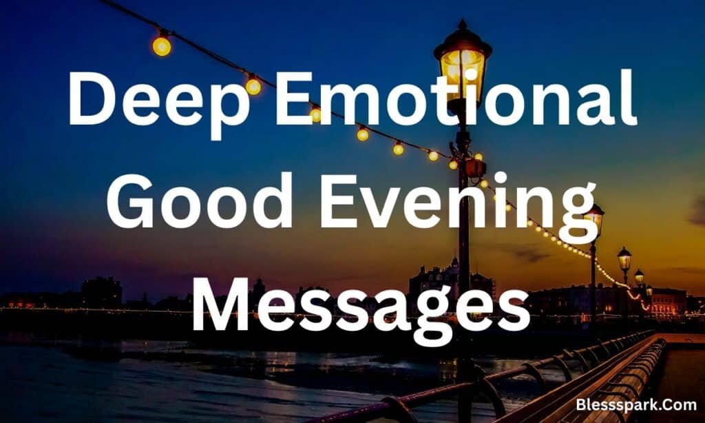 320+ Powerful Long Good Evening Messages to My Love