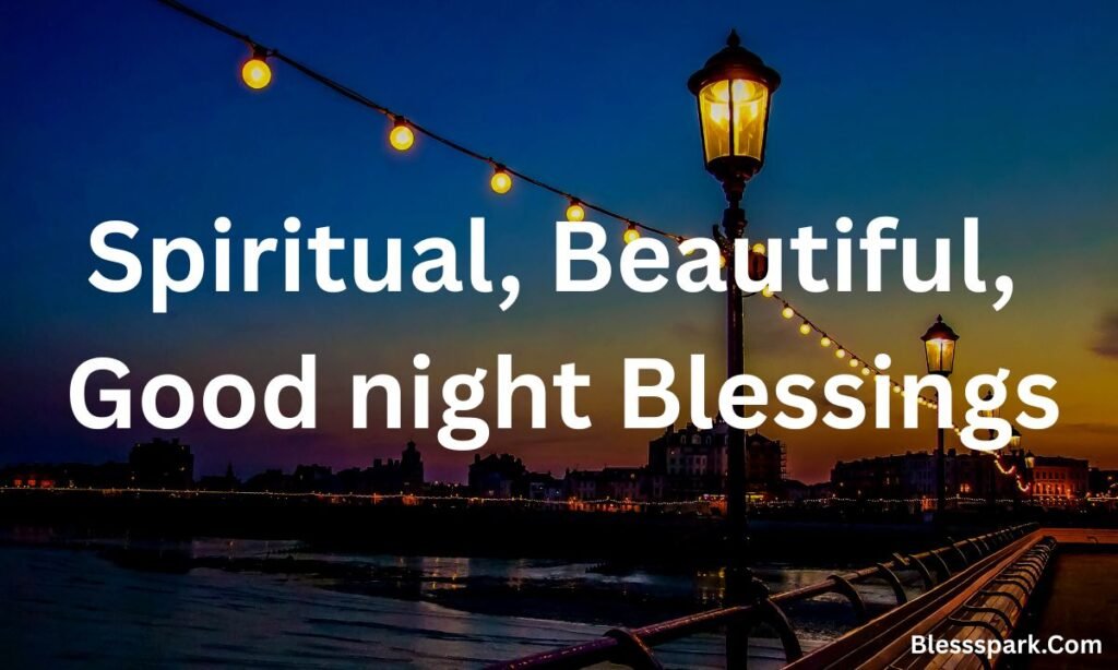 321+ Beautiful Good Night Blessings, Quotes, Prayer & Wishes