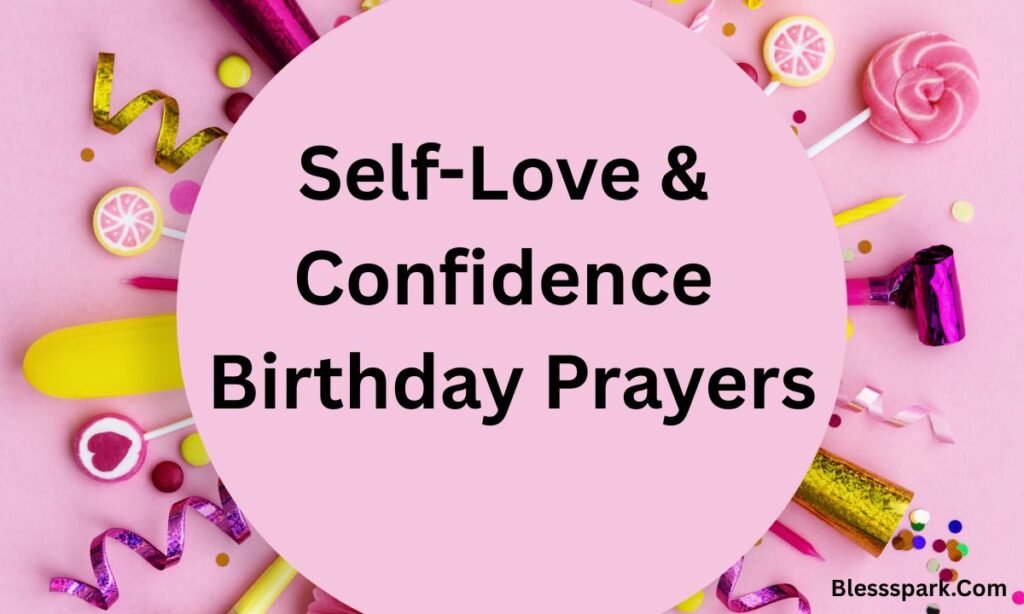 330+ Deep Heart-Touching Birthday Prayers for Myself